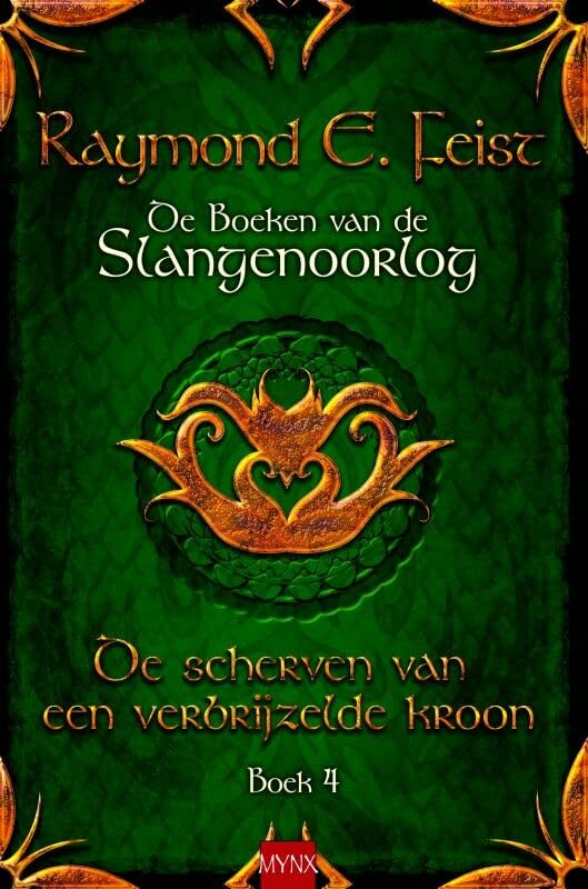 De scherven van een verbrijzelde kroon: Boeken van de slangenoorlog, deel 4 book