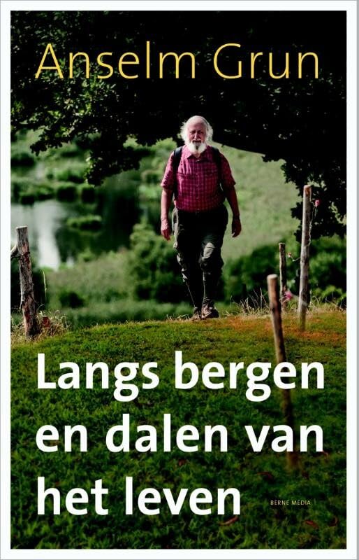 Langs bergen en dalen van het leven: bijbels geïnspireerd wandelen book