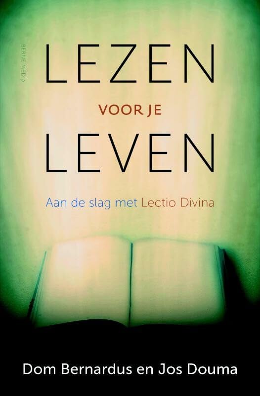 Lezen voor je leven: aan de slag met Lectio Divina Religion & Esotericism