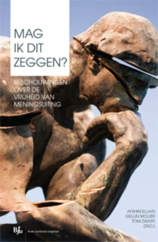 Mag ik dit zeggen?: beschouwingen over de vrijheid van meningsuiting book