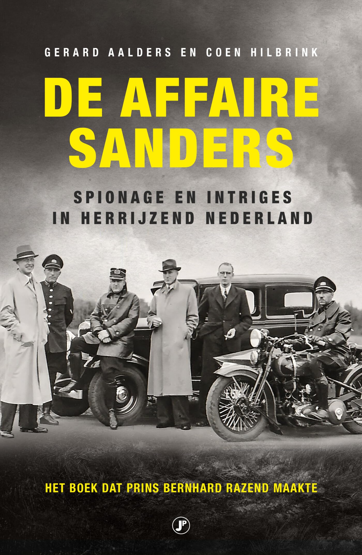 De affaire Sanders: Spionage en intrige in herrijzend Nederland book