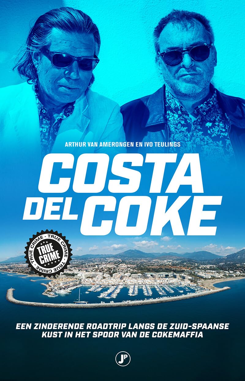 Costa del Coke: een zinderende roadtrip langs de Zuid-Spaanse kust in het spoor van de cokemaffia Crime & Thrillers