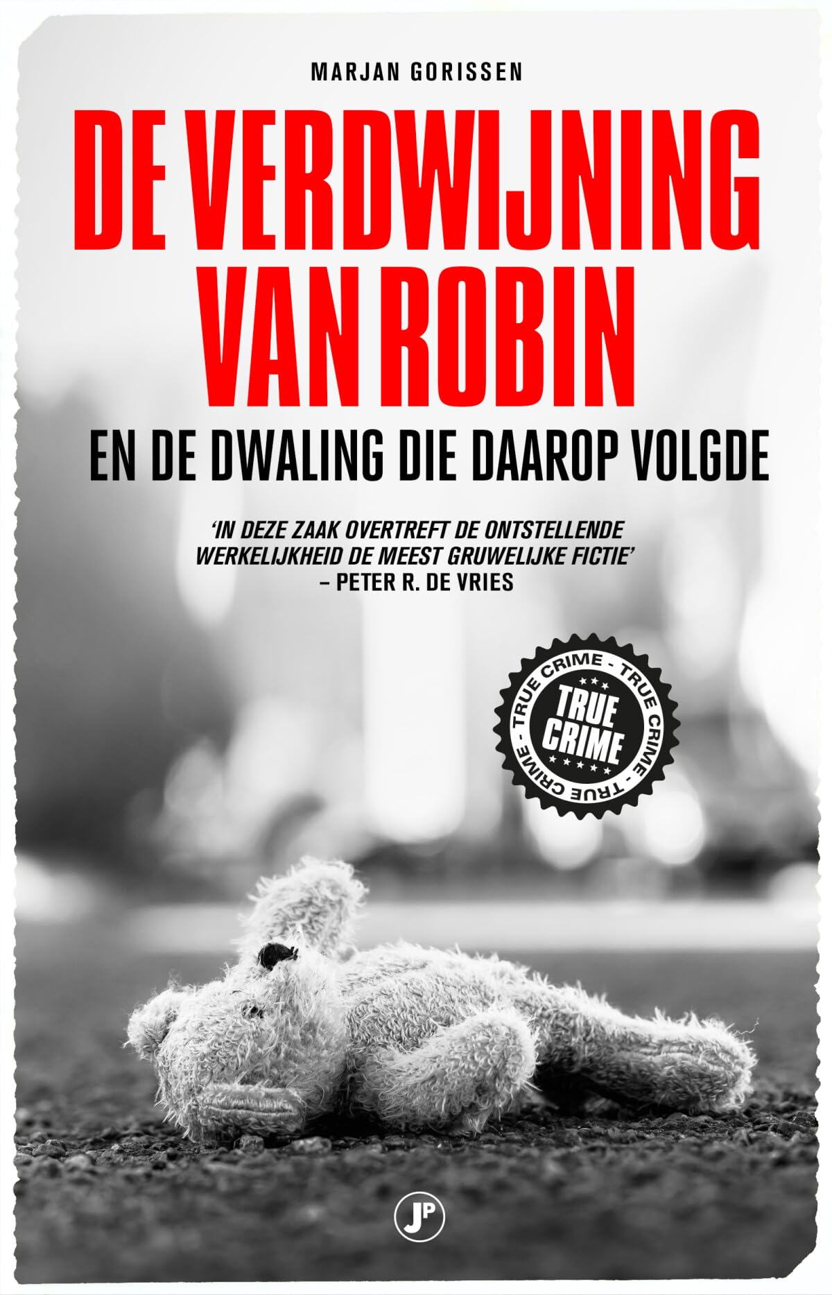 De verdwijning van Robin en de dwaling die daarop volgde: en de dwaling die daarop volgde Politics & Society