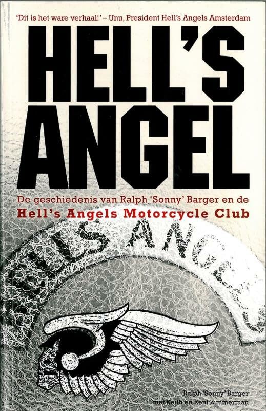 Hell's Angel: over het leven van Sonny Barger en de geschiedenis van de Hell's Angels motor cycle club book