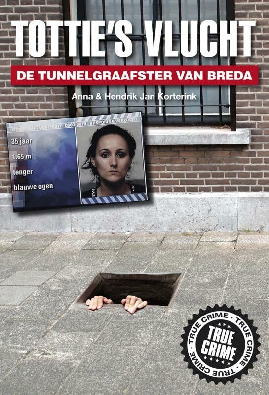 Tottie's vlucht: de tunnelgraafster van Breda book