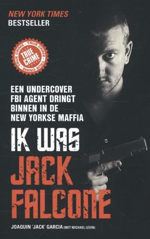 Ik was Jack Falcone: een undercover FBI-agent dringt binnen in de New Yorkse maffia book