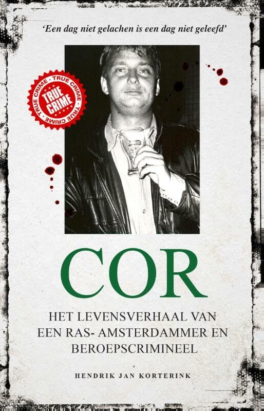Cor: het levensverhaal van een ras-Amsterdammer en beroepscrimineel book