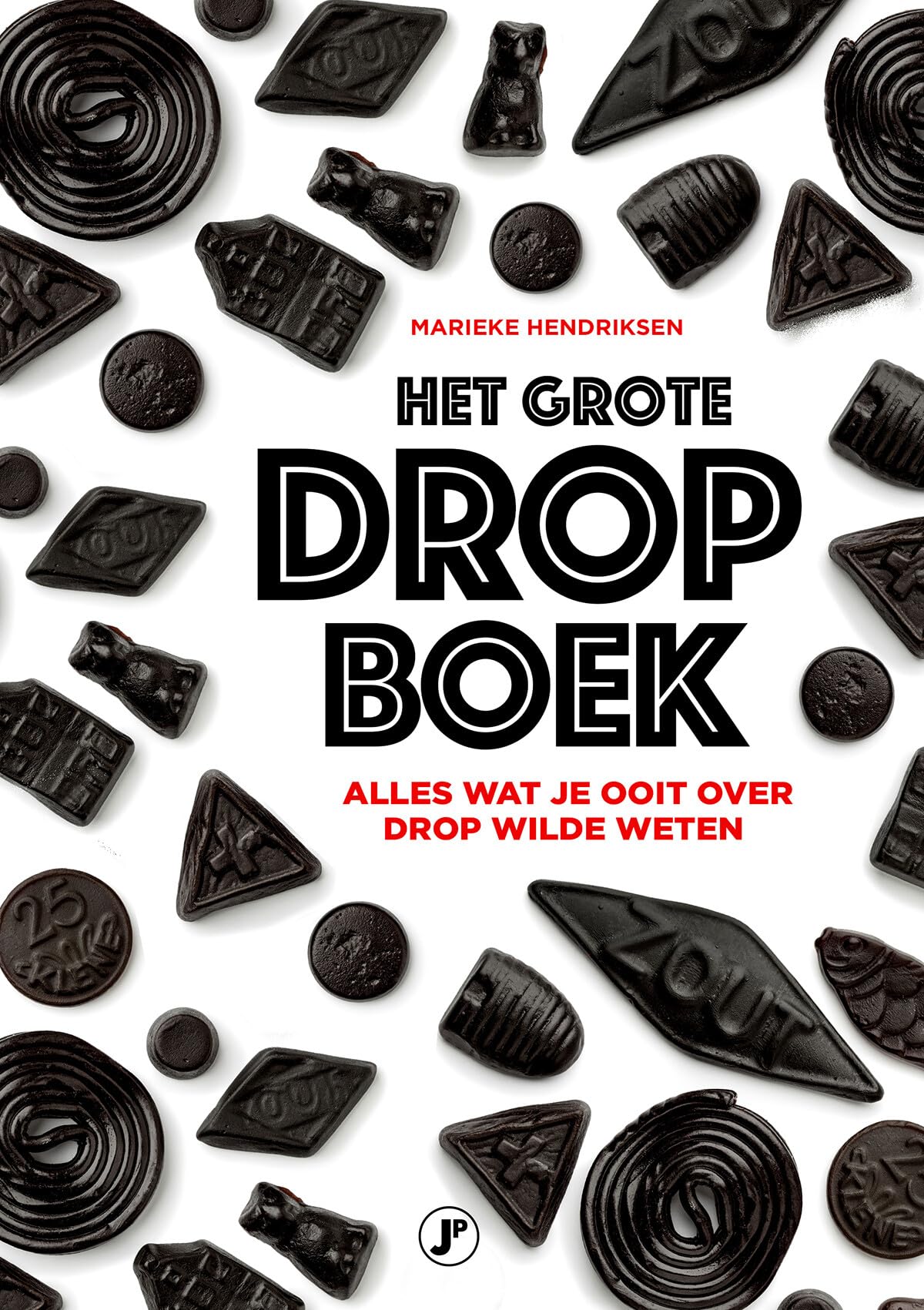 Het grote dropboek: alles wat je ooit over drop wilde weten Leisure, Home & Garden