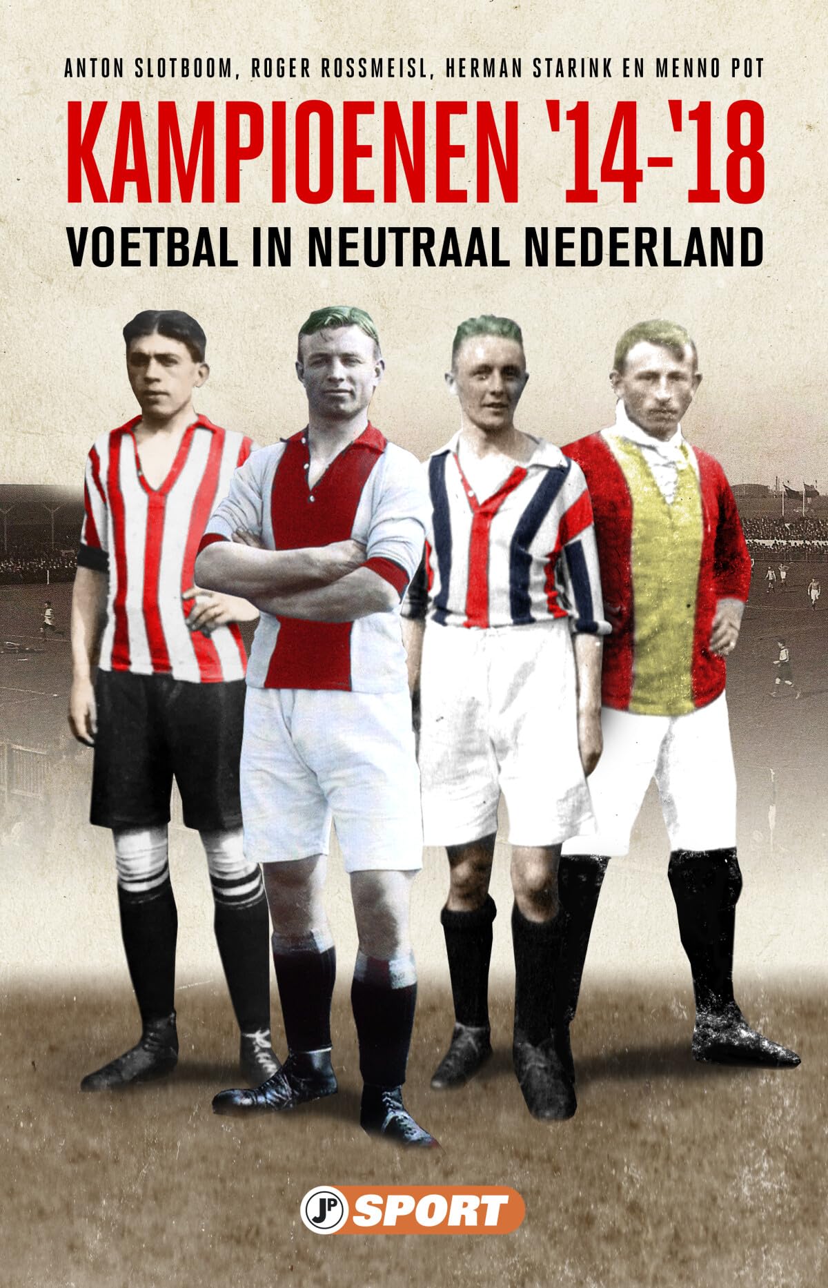 Kampioenen '14 - '18: Voetbal in neutraal Nederland book