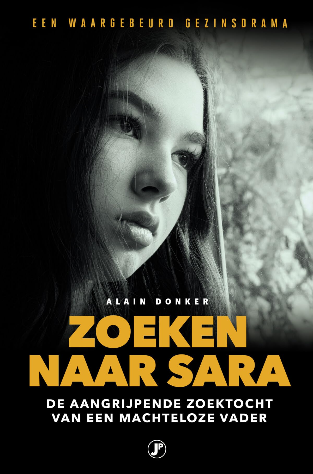 Zoeken naar Sara: de aangrijpende speurtocht van een machteloze vader book