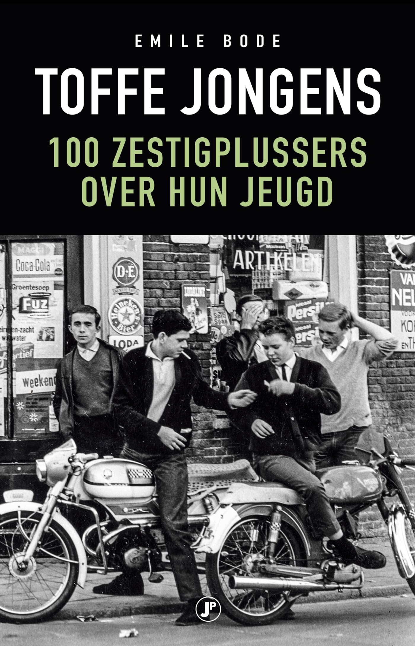 Toffe jongens: 100 zestigplussers over hun jeugd Essays & Short Stories
