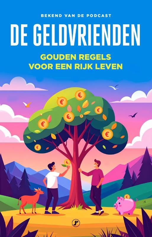 De geldvrienden: Gouden regels voor een rijk leven Non-fiction books