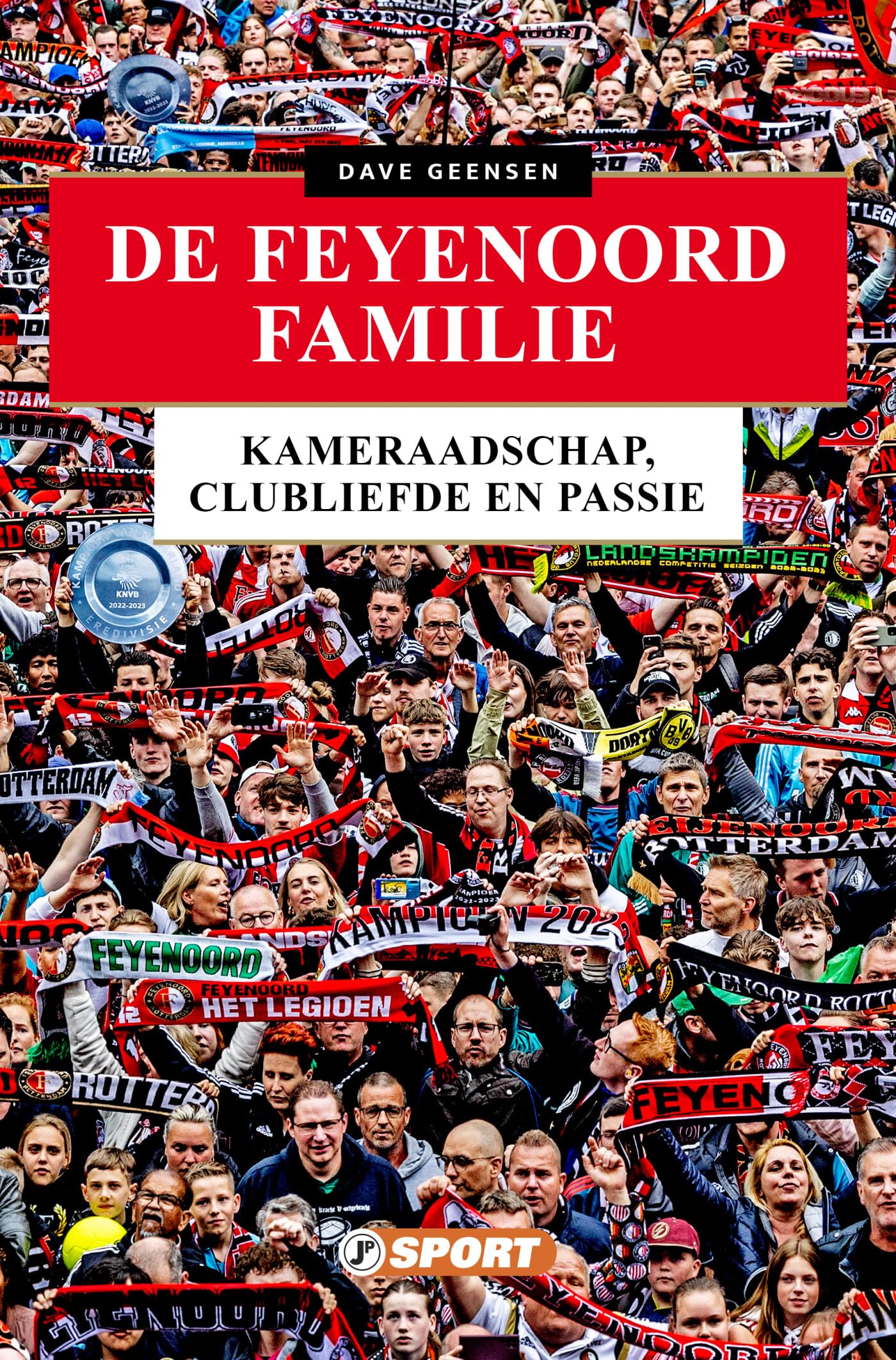 De Feyenoord Familie: Kameraadschap, clubliefde en passie book