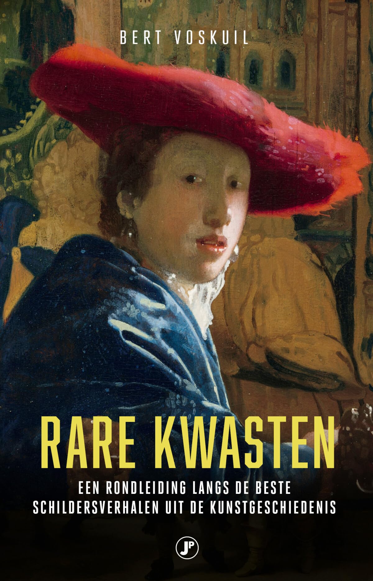 Rare kwasten: een rondleiding langs de beste schildersverhalen uit de kunstgeschiedenis book