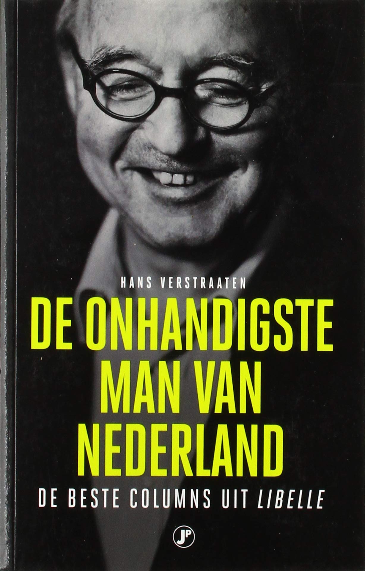 De onhandigste man van Nederland: de beste columns uit Libelle book