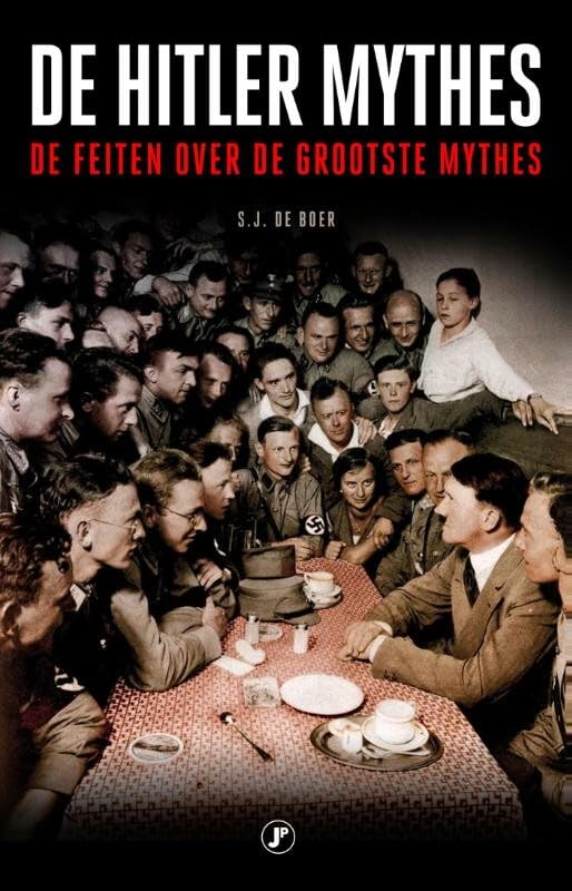 De Hitler mythes: de feiten over de grootste mythes book