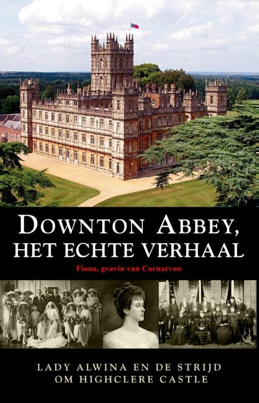 Downton Abbey, het echte verhaal Memories