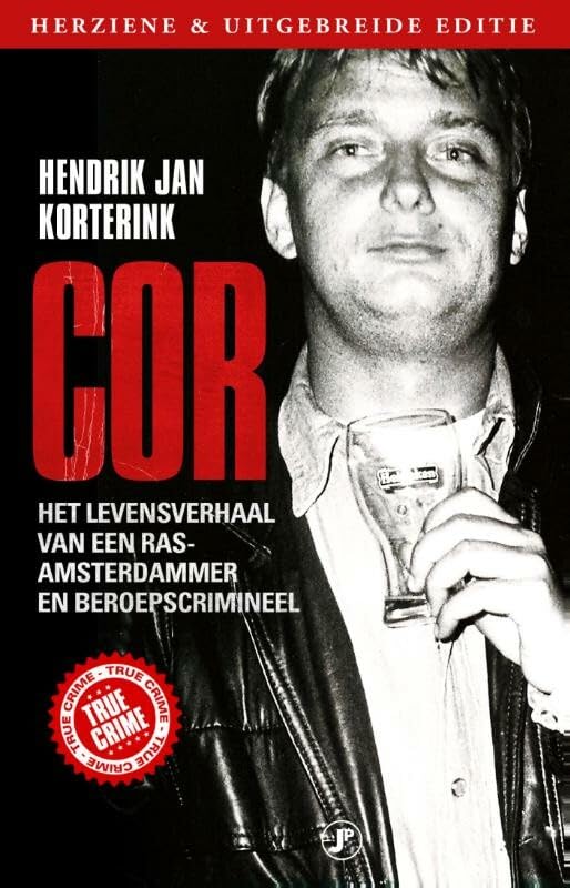 Cor: het levensverhaal van een ras-Amsterdammer en beroepscrimineel Crime & Thrillers