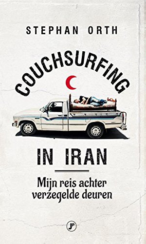 Couchsurfing in Iran: mijn reis achter verzegelde deuren book