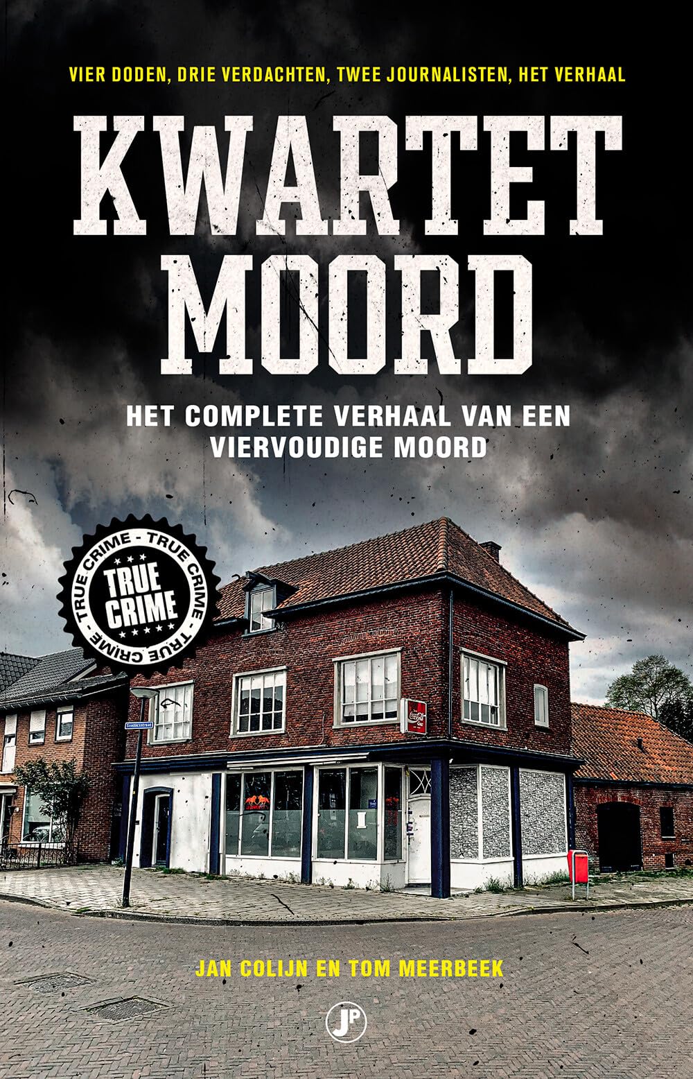 Kwartetmoord: Het complete verhaal van een viervoudige moord book