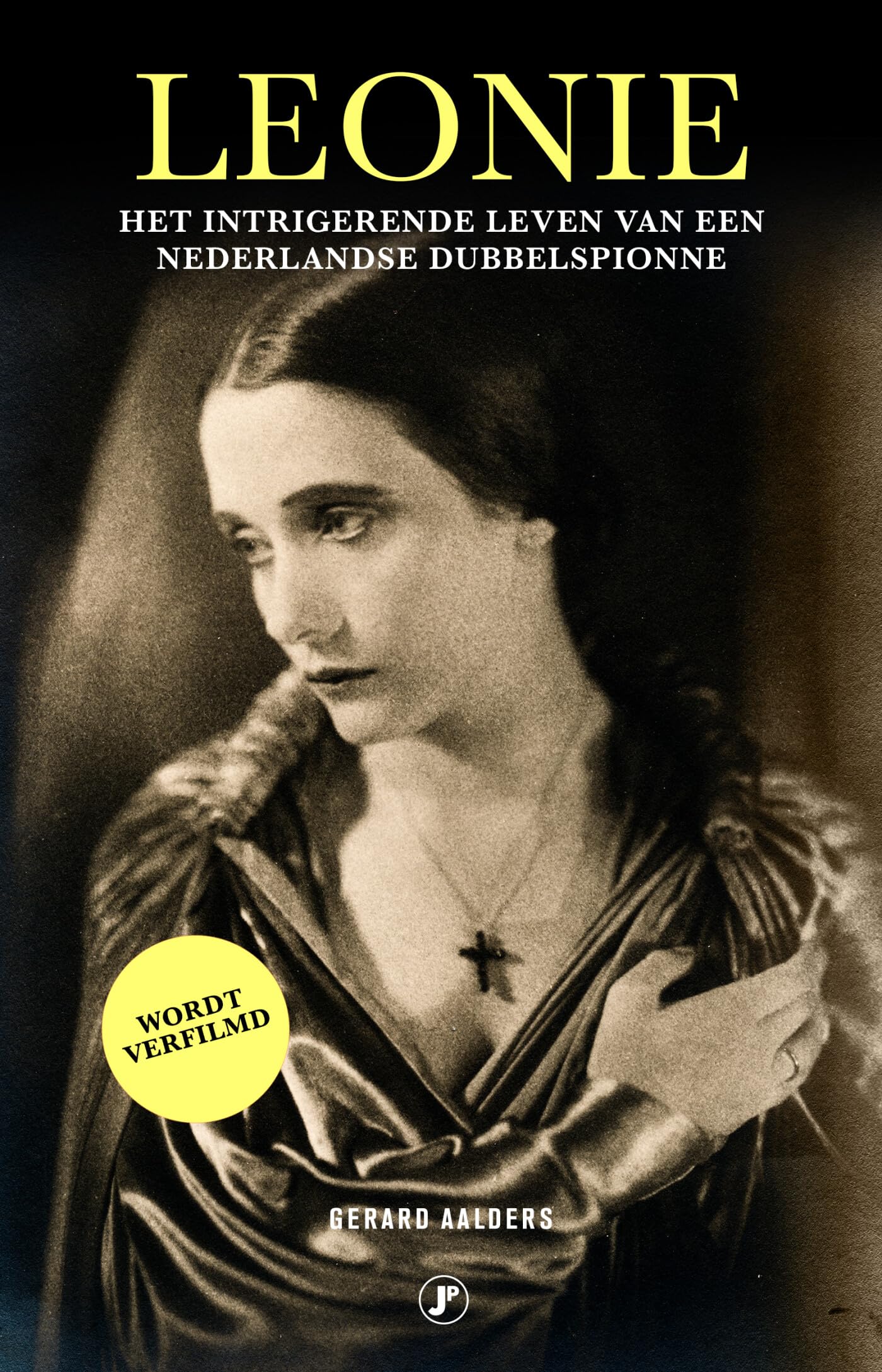 Leonie: het intrigerende leven van een Nederlandse dubbelspionne book