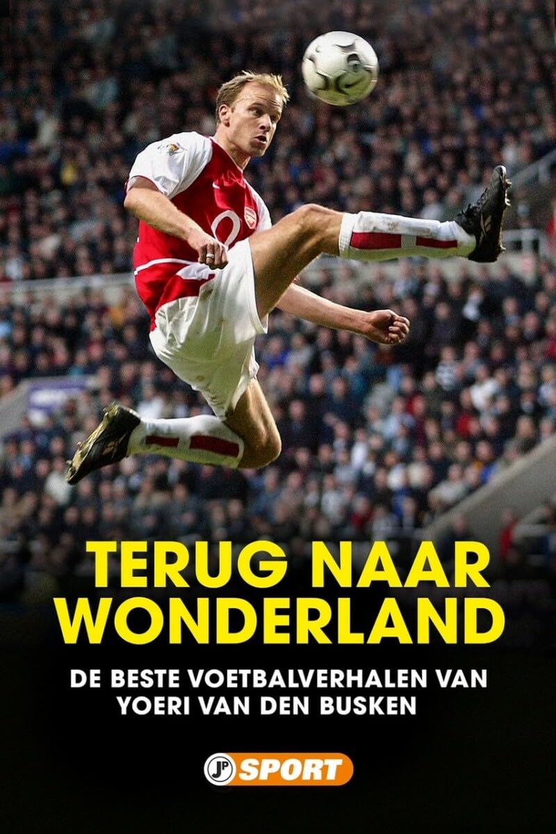 Terug naar Wonderland: De beste voetbalverhalen van Youri van den Busken book