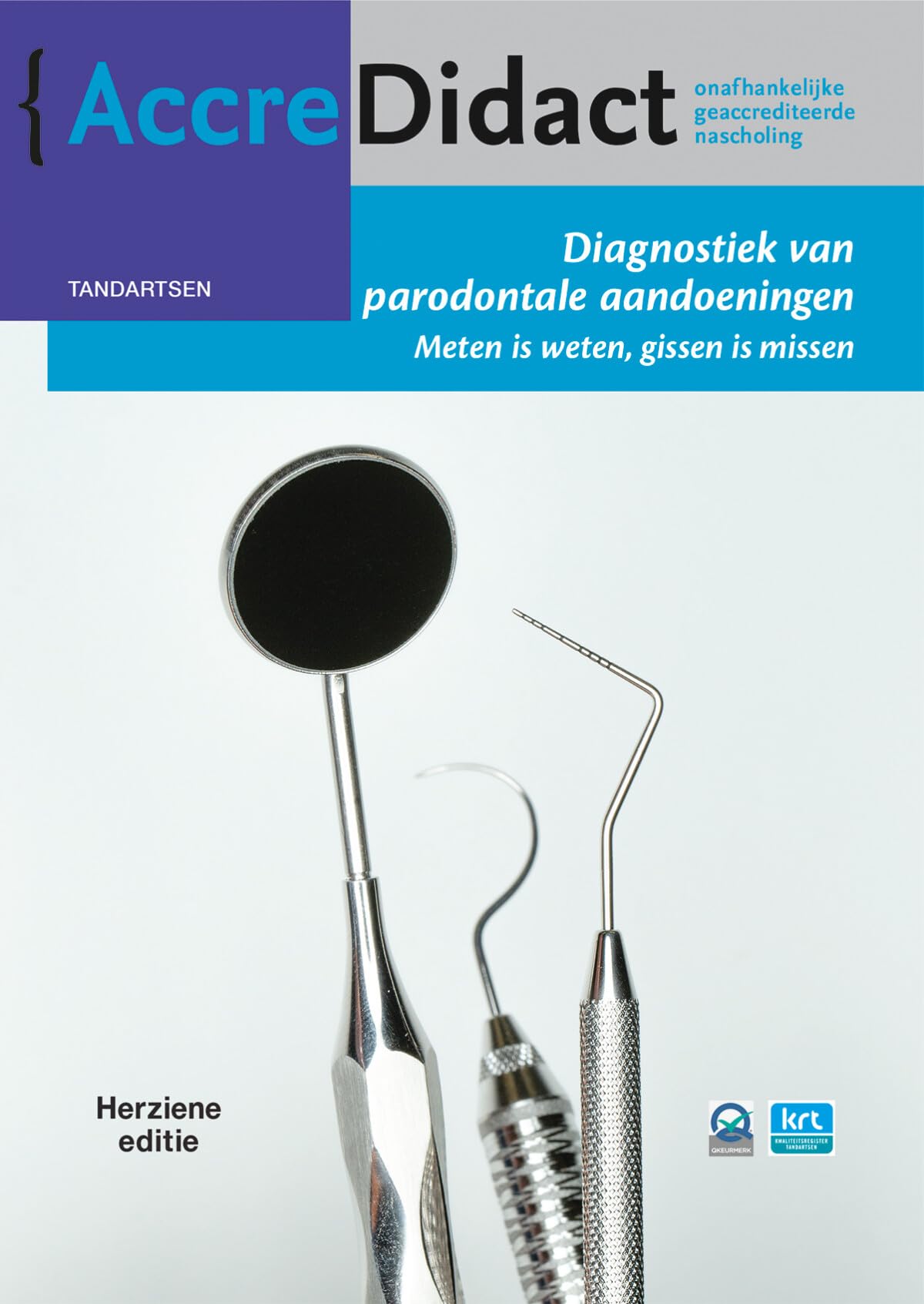 Diagnostiek van parodontale aandoeningen: Meten is weten, gissen is missen book