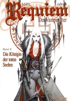 Requiem - Die Königin der toten Seelen: Der Vampirritter Vampires & Bit-Lit