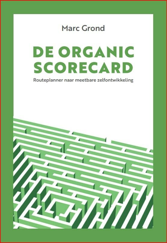 De Organic ScoreCard: Routeplanner naar meetbare zelfontwikkeling book