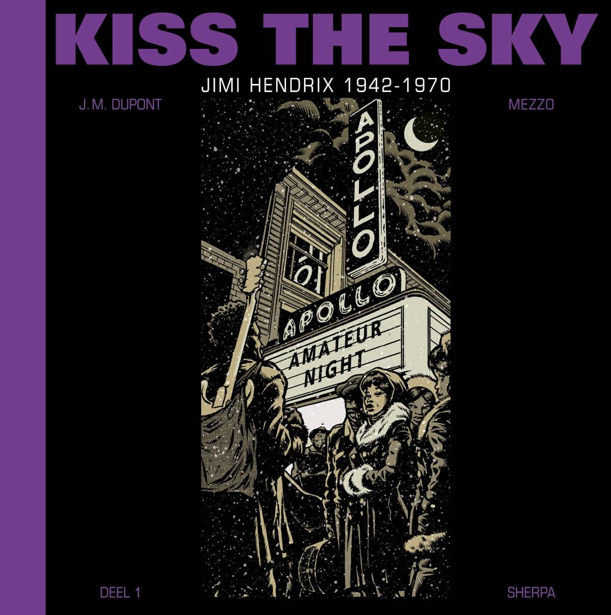 Kiss the sky: Jimi Hendrix 1942-1970 book