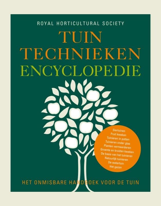 Tuintechnieken encyclopedie: Het onmisbare handboek voor de tuin book