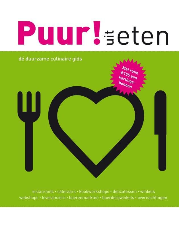Puur! (Uit) eten: Dé duurzame culinaire gids book