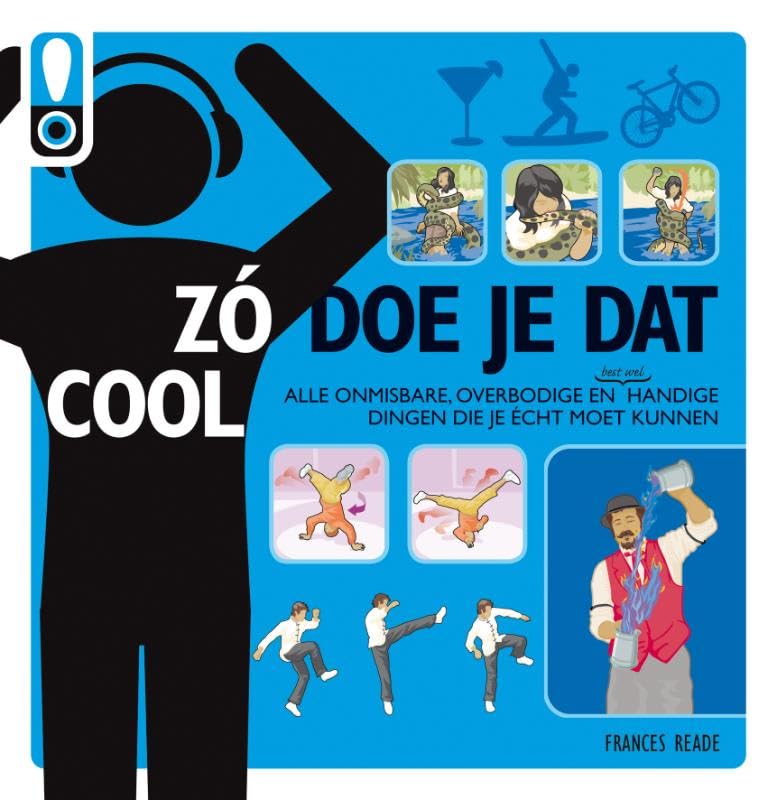 Zó doe je dat cool: alle onmisbare, overbodige en best wel handige dingen die je écht moet kunnen book