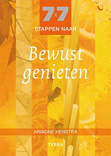 7x7 stappen naar Bewust genieten Religion & Esotericism
