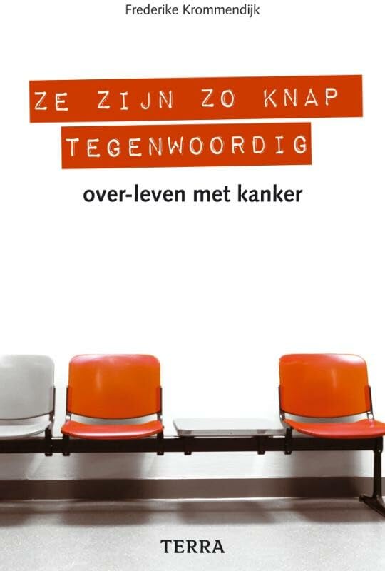 Ze zijn zo knap tegenwoordig: Over-leven met kanker book