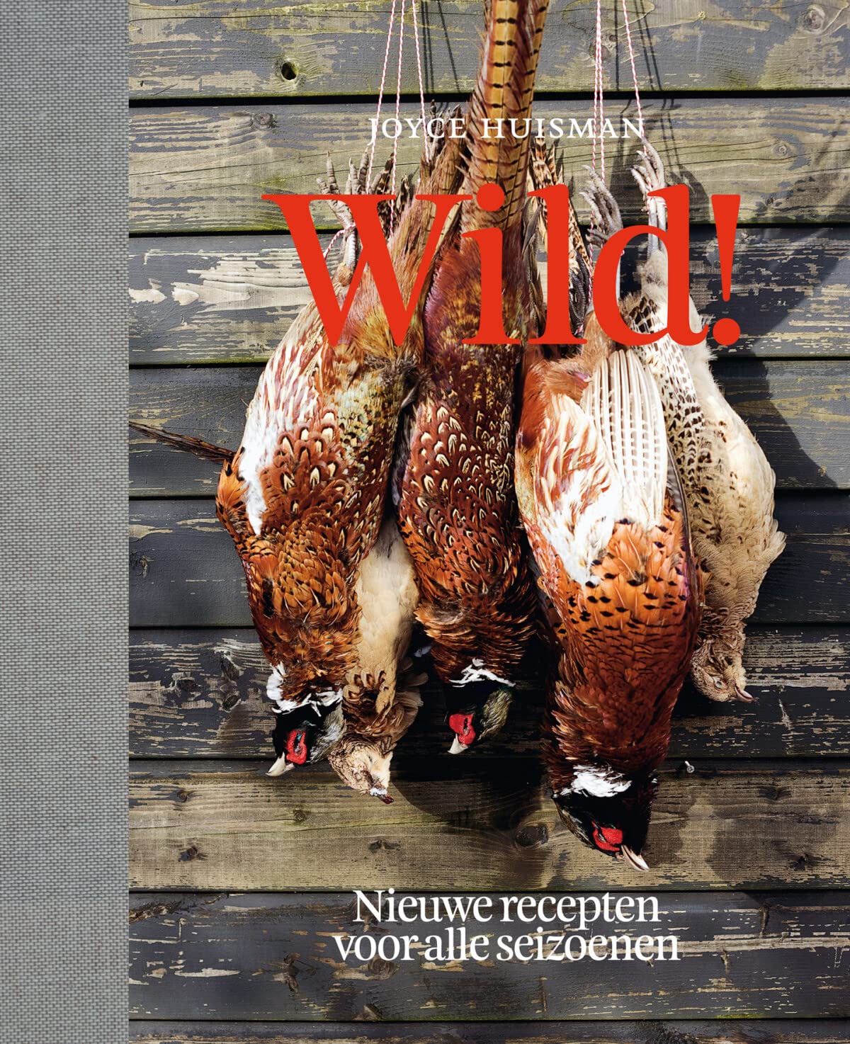 Wild!: Nieuwe recepten voor alle seizoenen book