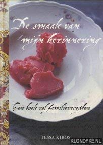 De smaak van mijn herinnering: Een boek vol familierecepten book
