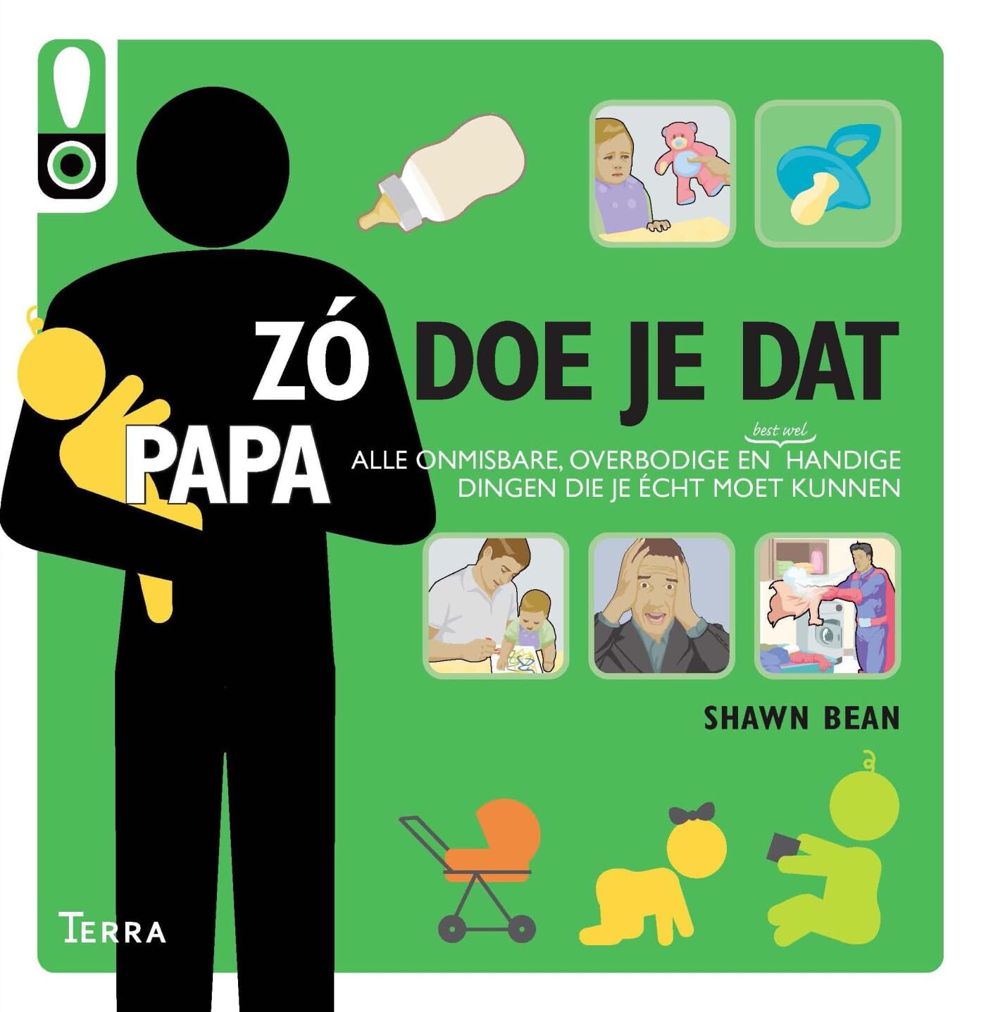 Zo doe je dat - Papa: Alle onmisbare, overbodige en bést wel handige dingen die je écht moet kunnen Lifestyle