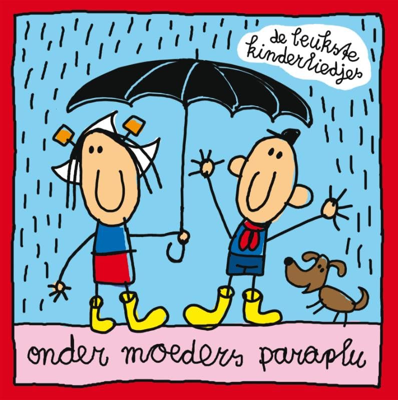 Onder moeders paraplu: de leukste kinderliedjes book