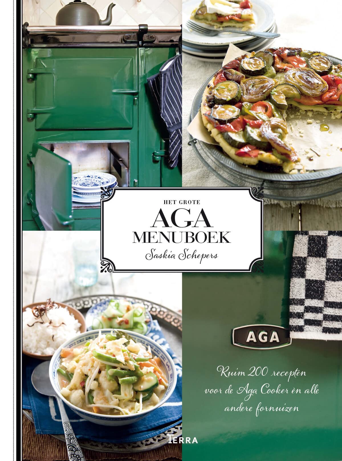 Het grote AGA menuboek: Ruim 200 recepten voor de AGA Cooker én alle ander fornuizen book