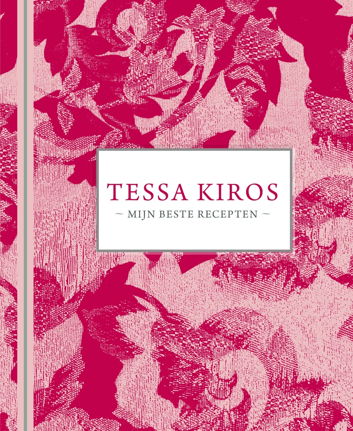 Tessa Kiros: Haar beste recepten uit alle windstreken book