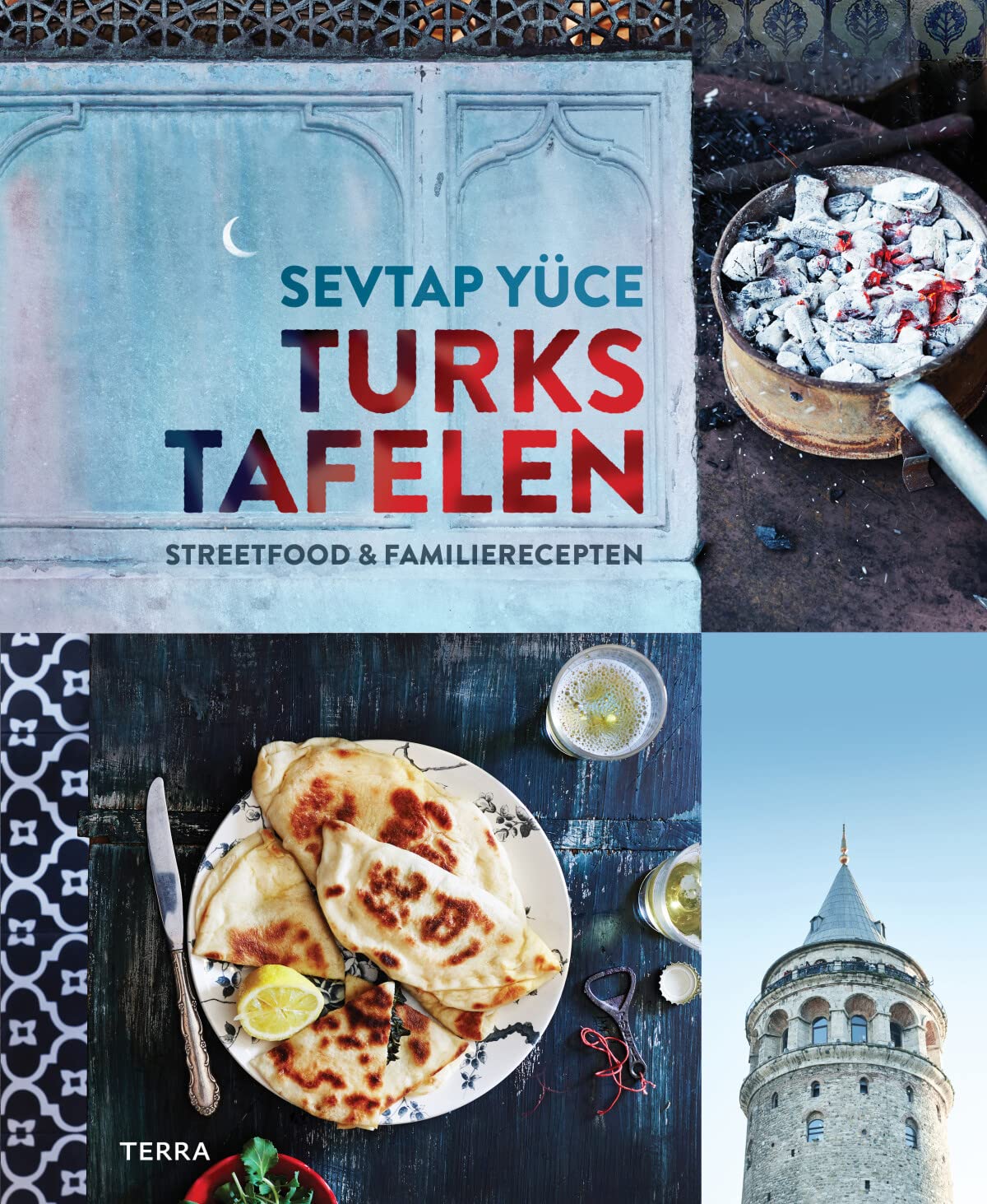 Turks tafelen: Streetfood en familierecepten book