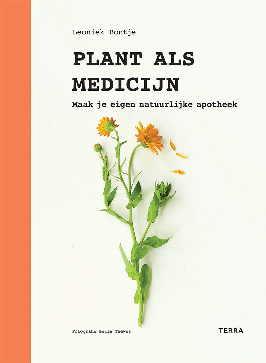 Plant als medicijn: maak je eigen natuurlijke apotheek book