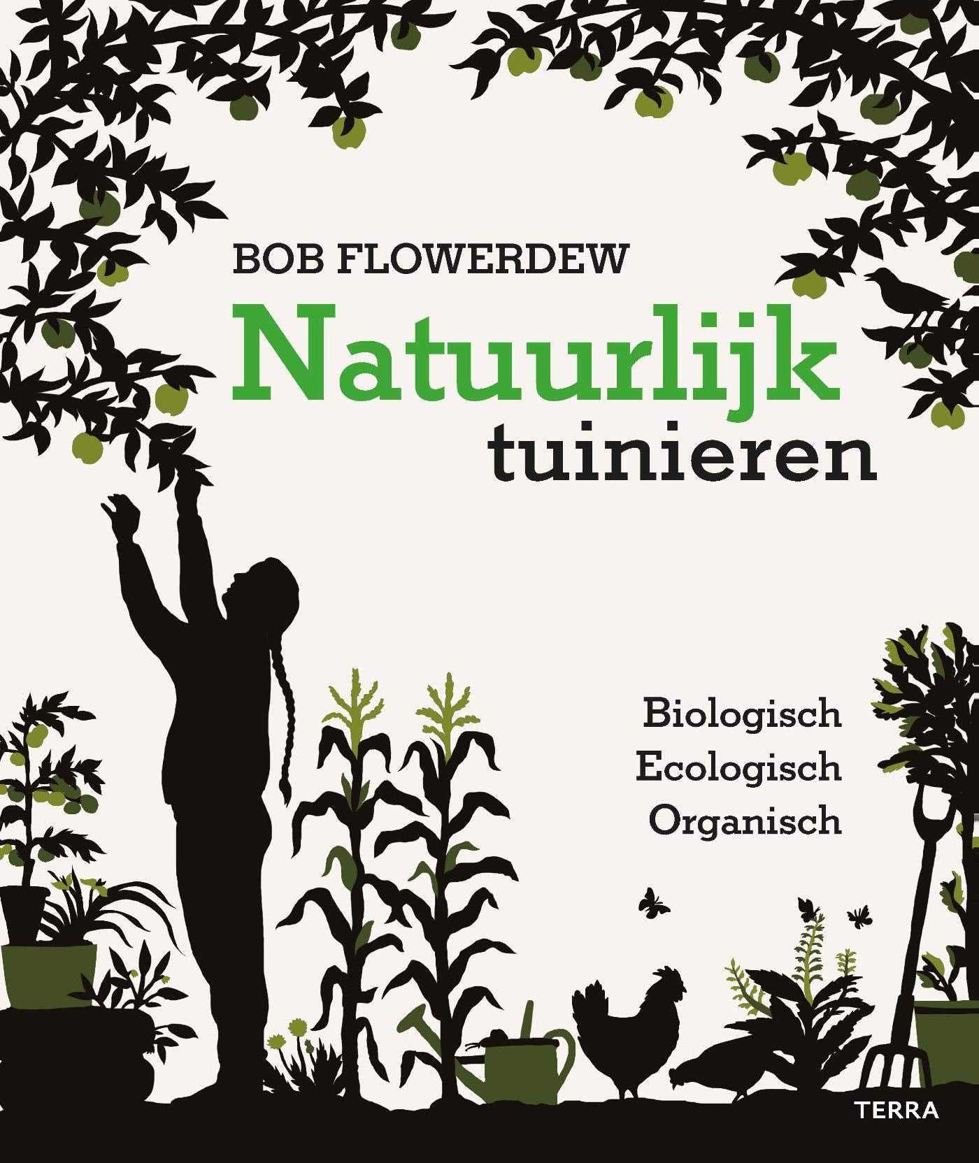 Natuurlijk tuinieren: biologisch, ecologisch, organisch book