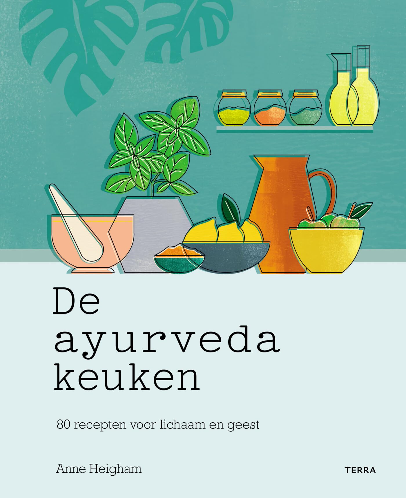 De Ayurveda keuken: 80 recepten voor lichaam en geest book