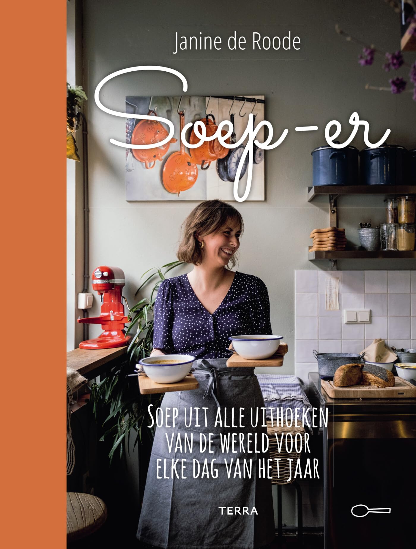 Soep-er: soep uit alle uitkhoeken van de wereld voor elke dag van het jaar Leisure, Home & Garden