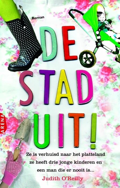 De stad uit!: ze is verhuisd naar het platteland, ze heeft drie jonge kinderen en een man die er nooit is... Contemporary literature