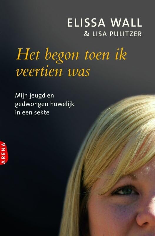Het begon toen ik veertien was: mijn jeugd en gedwongen huwelijk in een secte book