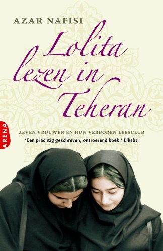 Lolita lezen in Teheran: zeven vrouwen en hun verboden leesclub Contemporary literature Books