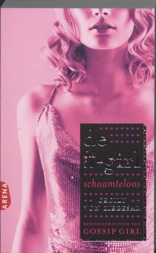 De it-girl / 1 Schaamteloos / druk 5: de it girl 1 book